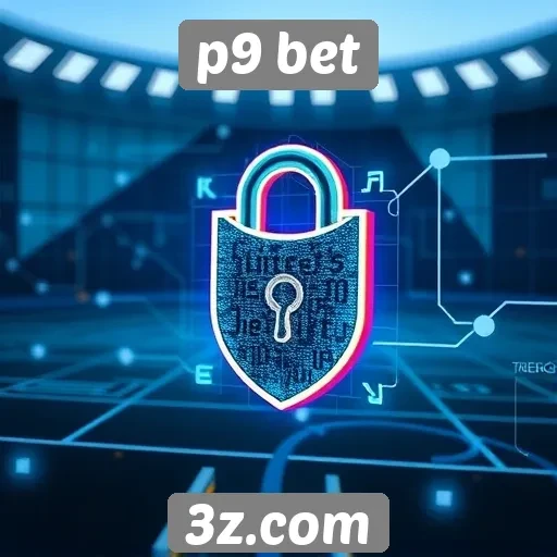 Segurança e medidas de proteção no p9 bet