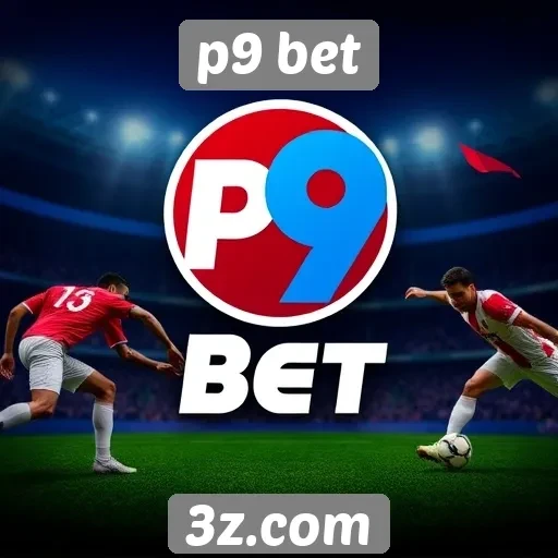 novidades em apostas esportivas na p9 bet